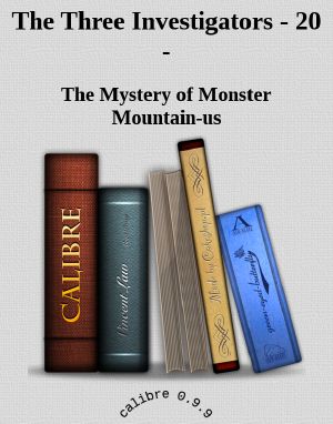 [The Three Investigators 20] • The Mystery of Monster Mountain-us